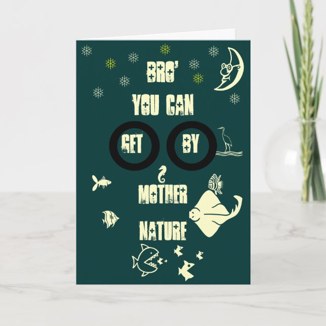 Carte Brother You Can Get by Mother Nature (Devant)