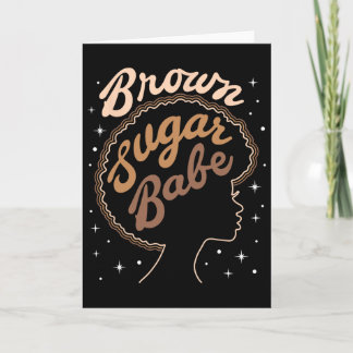 Carte Brown Sugar Be Black History Black Women Girls Fre