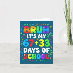Carte Bruh 67 33 jours d'école garçon filles 100ème jour