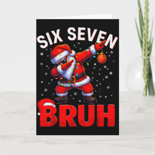 Carte Bruh 67 Santa en dabbing Mème drôle Six Sept Noël