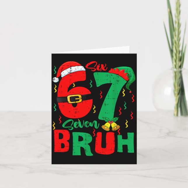 Carte Bruh 67 Six Seven 6 7 Meme Christmas Funny Boy Gir (Devant)