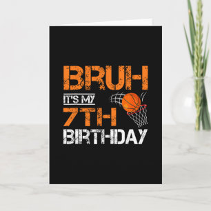 Carte Bruh C'est mon 7ème anniversaire Sketll 7 ans joue