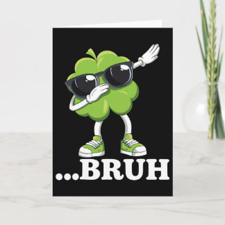 Carte Bruh Dabbing Shamrock Funny Mens Kids Boys St Patr