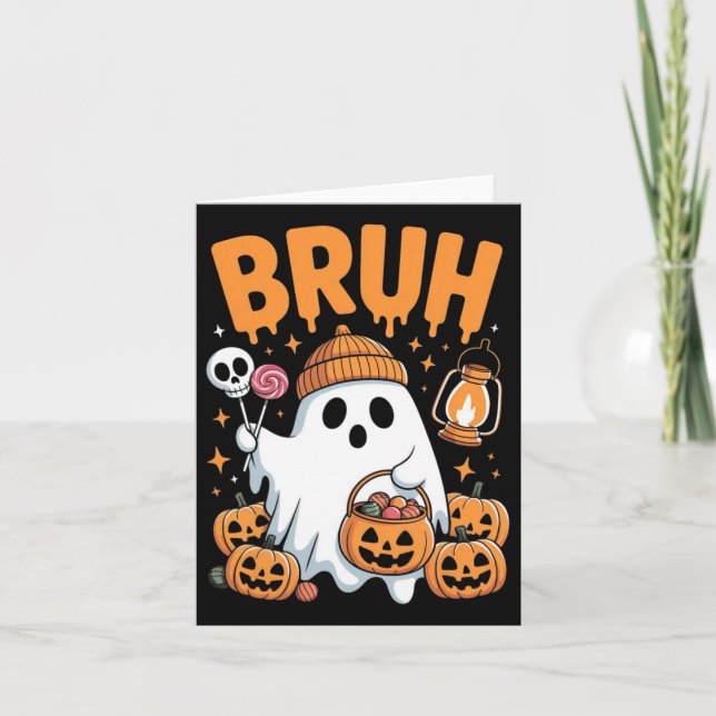 Carte Bruh Ghost Halloween mignon Ghost Trump Ou Treat K (Devant)