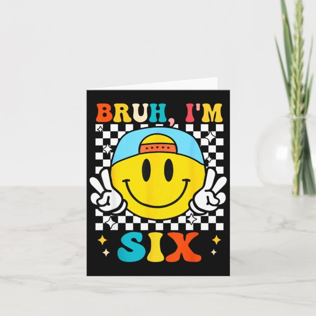 Carte Bruh I'm Six 6 6th Birthday Groovy Boys Girls 6 Ye (Devant)