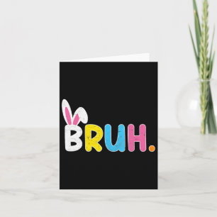 Carte Bruh Meme Drôle de dicton Salutation de frère Adol