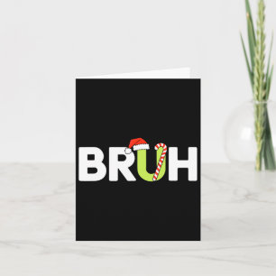 Carte Bruh Noël Enfants Ados Garçons Noël