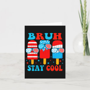 Carte Bruh Restez Cool 4 Juillet Garçons De Popsicle Hom