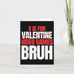 Carte Bruh V est pour jeux vidéo Valentines Day Kids Boy