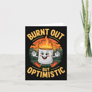 Carte Brûlé Mais Optimiste Marshmallow Funny Camper