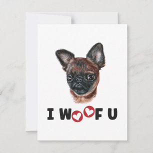 Carte Brussels Griffon Dog I Woof You