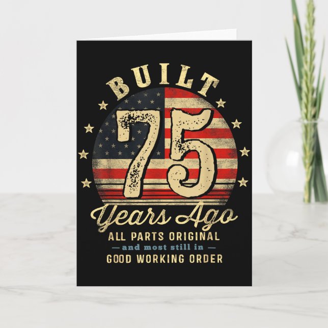 Carte Built 75 Years Ago Funny 75th Birthday Usa Flag  (Devant)