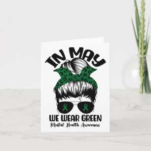 Carte Bun En Mai Nous Portons Vert Santé Mentale Sensibi