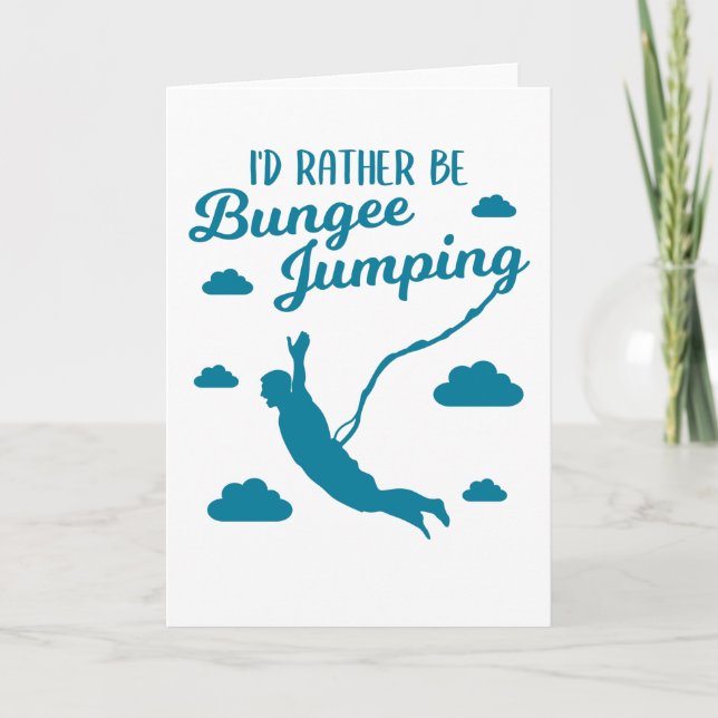 Carte Bungee Jumping Bungy Jumper Drôle Citation Cadeau (Devant)