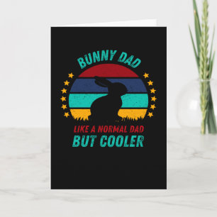 Carte Bunny Papa  - Cadeau de père cool