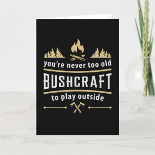 Carte Bushcraft Outdoor Apocalypse Survie Funny Cadeau