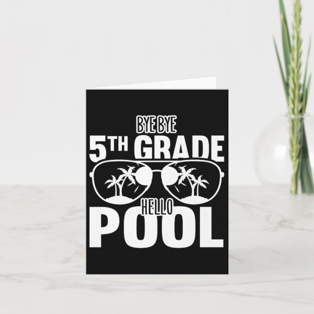 Carte Bye Bye 5e Grade Bonjour Enseignants De Piscine Ou (Devant)