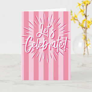 Carte Cabana Stripes "Célébrons" Explosion en rose