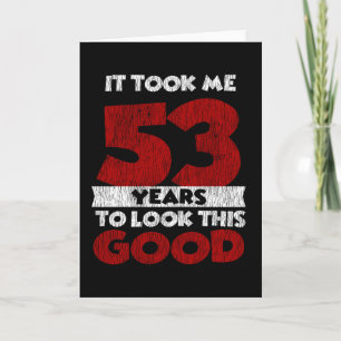 Carte Cadeau d'anniversaire drôle de 53 ans