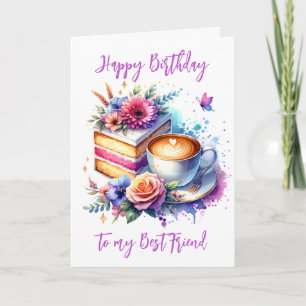 Carte Café et gâteau   Anniversaire du meilleur ami