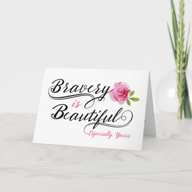Carte Cancer Encouragement - Bravery is Beautiful (Devant)