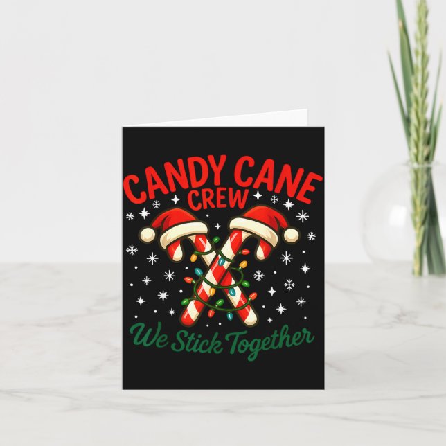 Carte Candy Cane Crew We Stick Together Christmas Costum (Devant)