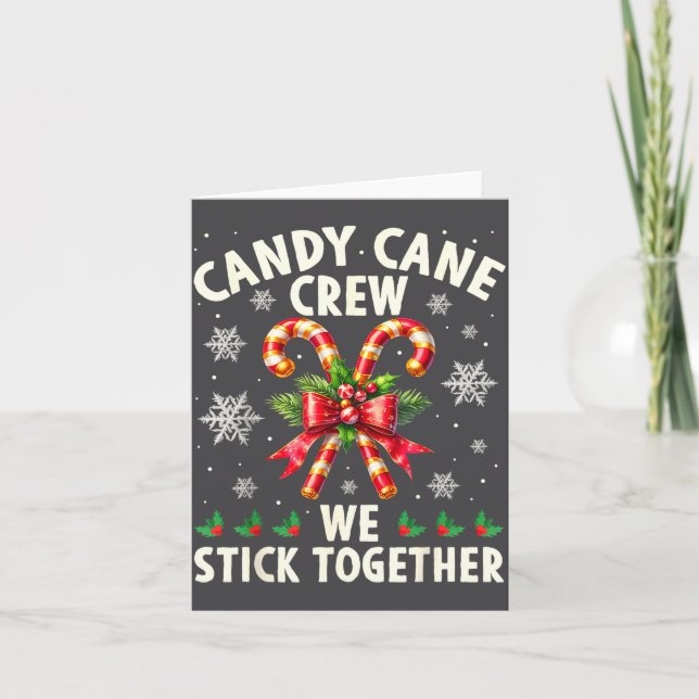 Carte Candy Cane Crew We Stick Together Christmas Costum (Devant)