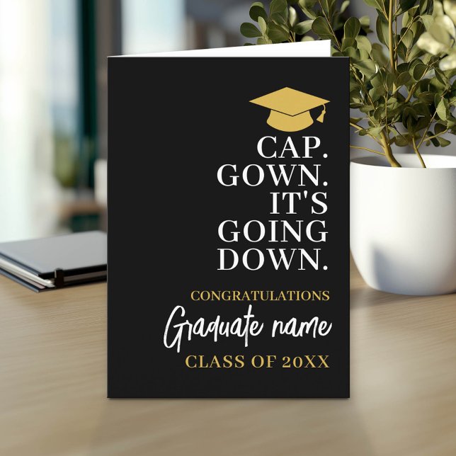Carte Casquette Gown It's Going Down - Nom Graduation mo (Custom Graduation Greeting Card - Add the Graduate's Name)