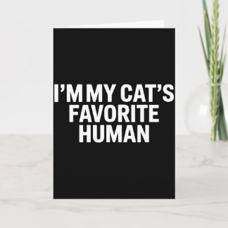 Carte Cats Favorite Human Men Women Kids Mom Dad Family 
