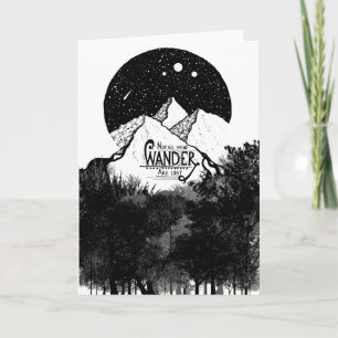 Carte Ce ne sont pas tous ceux qui WANDER qui ont perdu 