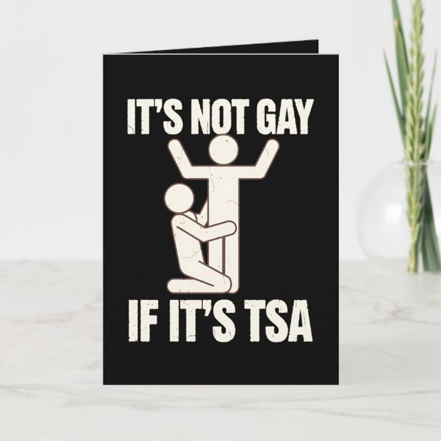 Carte Ce N'Est Pas Gay Si C'Est La Sécurité TSA Drôle LG (Devant)