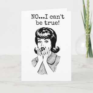 Carte CE N'EST PAS VRAI ***40e ANNIVERSAIRE ?" DIT DAY