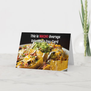 Carte Ceci est NACHO Moyenne Valentine's Day Card nachos