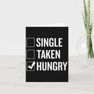 Carte Célibataire Pris Faim Humour Saint-Valentin Humour