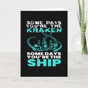 Carte Certains jours vous êtes les pirates Kraken
