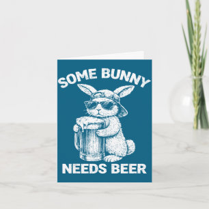 Carte Certains lapins ont besoin de bière humour de Pâqu