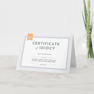 Carte Certificat d'excuses de l'Idiocy Card