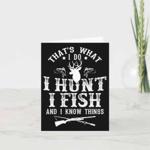 Carte C'est ce que je fais, je chasse le poisson et je s