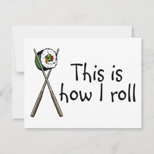 Carte C'Est Comme Ça Que Je Lance Le Sushi