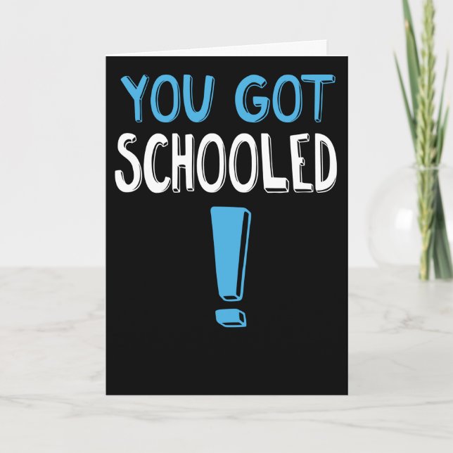 Carte C'Est Drôle Que Tu Aies Été scolarisé ! Diplôme (Devant)