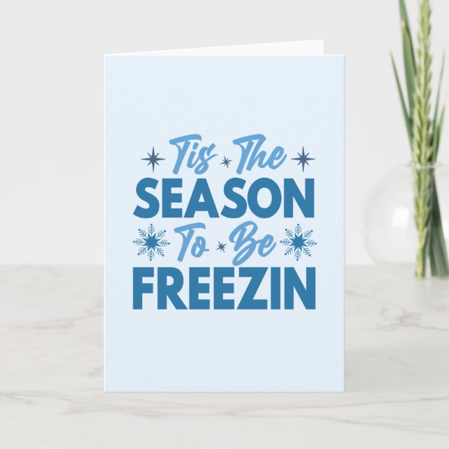 Carte C'est la saison d'être gelé - Amusement hivernal (Devant)