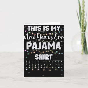 Carte C'est Ma Chemise De Pyjama Du Nouvel An Pour Homme