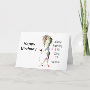 Carte C'est mon anniversaire et je Verrai si je veux !