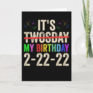 Carte C'est mon anniversaire Twosday le 22 février 2022