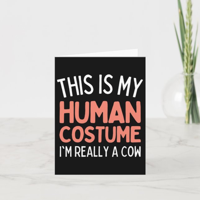 Carte C'est mon costume humain Je suis vraiment une vach (Devant)