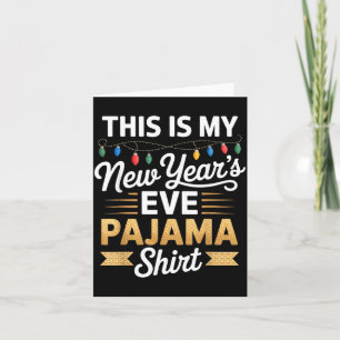 Carte C'est mon nouveau tee-shirt de fête de Nouvel An