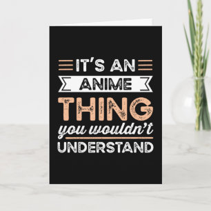 Carte C'est une chose d'anime drôle cadeau de manga