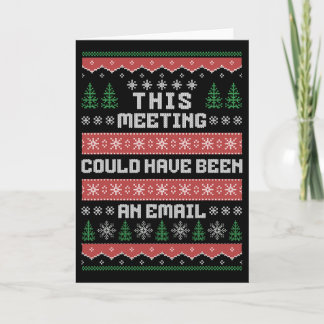 Carte Cette réunion aurait pu être un e-mail vilain Noël