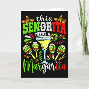 Carte Cette Senorita a Besoin d'une Fête de Margarita au