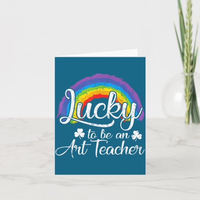 Carte Chanceux d'être un professeur d'art Jolie fête de  (Devant)